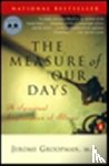 Groopman, Jerome (Jerome Groopman) - Measure of Our Days