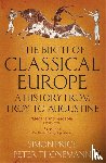 Thonemann, Peter, Price, Simon - The Birth of Classical Europe