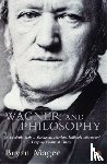 Magee, Bryan - Wagner and Philosophy