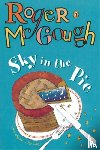 McGough, Roger - Sky in the Pie