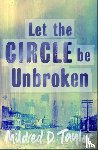 Taylor, Mildred - Let the Circle be Unbroken