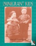 Freedman, Russell - Immigrant Kids