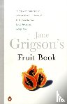 Grigson, Jane - Jane Grigson's Fruit Book