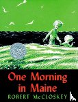 McCloskey, Robert - One Morning in Maine