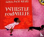 Keats, Ezra Jack - Keats, E: Whistle for Willie