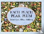 Ahlberg, Allan, Ahlberg, Janet - EACH PEACH PEAR PLUM