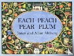 Ahlberg, Allan, Ahlberg, Janet - Each Peach Pear Plum
