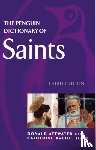 John, Catherine, Attwater, Donald - The Penguin Dictionary of Saints