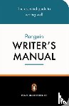 Manser, Martin, Curtis, Stephen - The Penguin Writer's Manual