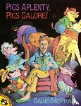 McPhail, David - Pigs Aplenty, Pigs Galore!