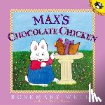 Wells, Rosemary - Max's Chocolate Chicken