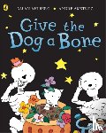 Ahlberg, Allan - Funnybones: Give the Dog a Bone