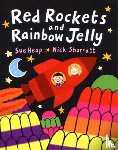 Sharratt, Nick, Heap, Sue - Red Rockets and Rainbow Jelly