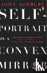 Ashbery, John - Ashbery John : Self-Portrait in A Convex Mirror(R/I)