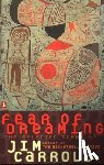 Carroll, Jim - Fear of Dreaming