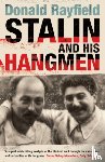 Rayfield, Donald - Stalin and His Hangmen