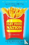 Schlosser, Eric - Fast Food Nation - What The All-American Meal is Doing to the World