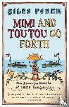 Foden, Giles - Mimi and Toutou Go Forth