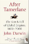 Darwin, John - After Tamerlane