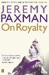 Paxman, Jeremy - On Royalty