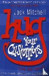 Mitchell, Jack - Hug Your Customers