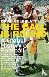 Goldblatt, David - The Ball is Round