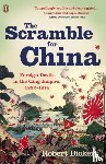 Bickers, Robert - The Scramble for China