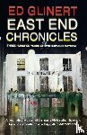 Glinert, Ed - East End Chronicles
