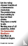 Marx, Karl, Engels, Friedrich - The Communist Manifesto