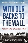 Stevenson, David - With Our Backs to the Wall