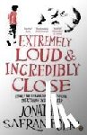 Foer, Jonathan Safran - Extremely Loud and Incredibly Close
