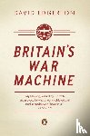 Edgerton, David - Britain's War Machine