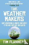 Flannery, Tim - The Weather Makers