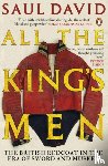 David, Saul - All The King's Men