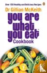 McKeith, Gillian - You Are What You Eat Cookbook