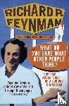 Feynman, Richard P - 'What Do You Care What Other People Think?'