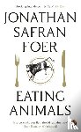 Safran Foer, Jonathan - Eating Animals