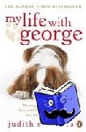 Summers, Judith - My Life with George