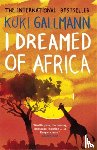 Gallmann, Kuki - I Dreamed of Africa