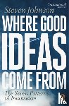 Johnson, Steven - Where Good Ideas Come From