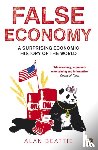 Beattie, Alan - False Economy