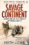 Lowe, Keith - Savage Continent