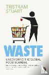 Stuart, Tristram - Waste