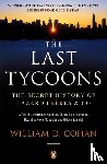 Cohan, William D. - The Last Tycoons