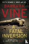 Vine, Barbara - A Fatal Inversion