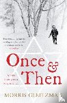 Gleitzman, Morris - Once & Then
