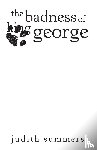 Summers, Judith - The Badness of King George