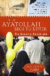 Majd, Hooman - The Ayatollah Begs to Differ