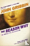 Gribbin, John - The Reason Why