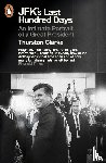 Clarke, Thurston - JFK's Last Hundred Days